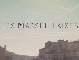 Les Marseillaises : le clip vidéo